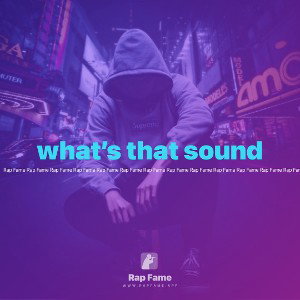 what’s that sound 
