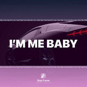 I’m me baby 