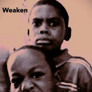 Weaken
