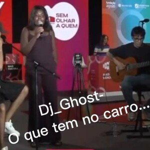 Dj Ghost whats you have in the car?...