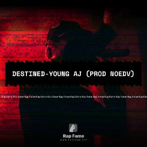 Destined-Young aj (prod noedv)