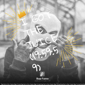 I got the Juice (19:59:59)