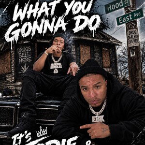 What You Gonna Do (It’s Jodie& Mellion Dollar)