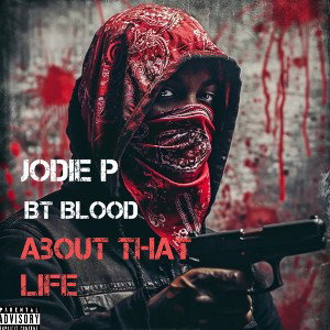 About That Life Ft BT Blood