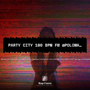 Party City 100 bpm Fm @polomacavelli