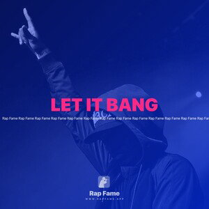 LET IT BANG