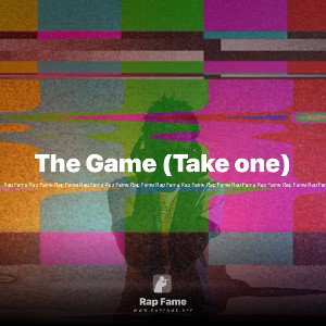 The Game (Take one)