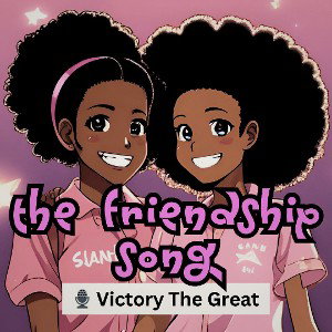 The Friendship Song No. 1 #VictoryTheGreat #FashionistaFans
#FamilyMusic #KidsMusic #rapfame_official #rapfame