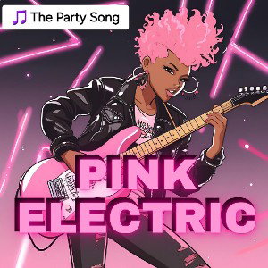 The Party Song (Rock It Out!) #PinkElectric #SweetElectrics #FamilyMusic #KidsMusic