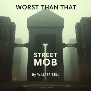 Worst Than That