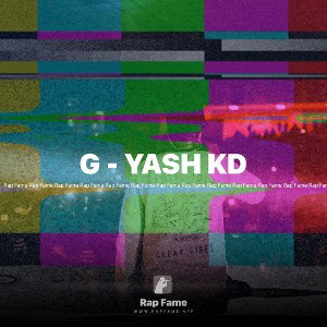 G - YASH KD 