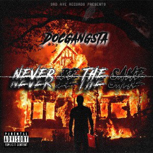 Never Be The Same Docgangsta (Dirty)