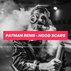 Patman Remii - Hood Scars