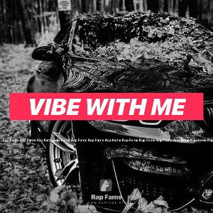 Vibe with me