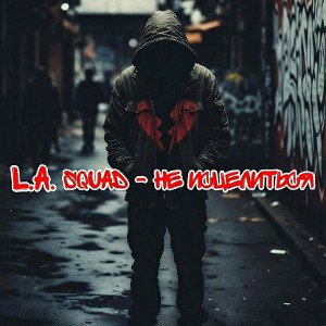 L.A. squad - не исцелиться 