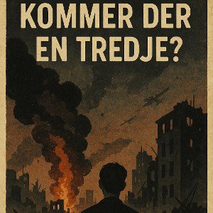  “Kommer Der En Tredje?”