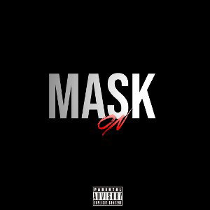 Mask On (Had to Fix it a little now its straight fire 🔥)