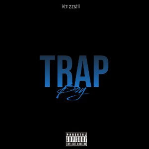 Trap Boy (Leaked Single) (Under Editing)