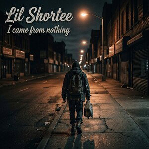 I came from nothing