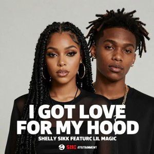 I GOT LOVE FOR MY HOOD