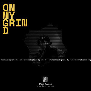 on my grind