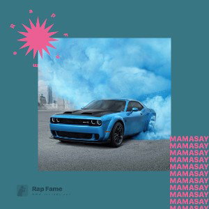 Mama say 