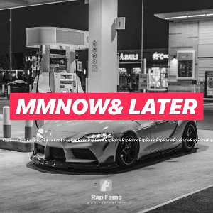 mmNow& later
