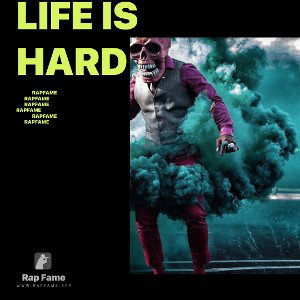 life is hard
