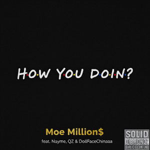 How You Doin? Feat. Nayme, QZ, DollFaceChinaaa