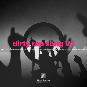 dirty rap song V1
