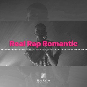 Real Rap Romantic