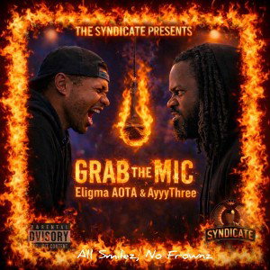 Grab the Mic - (KONGZILLA)AyyyThreee ft EligmaAota & Da Prezident