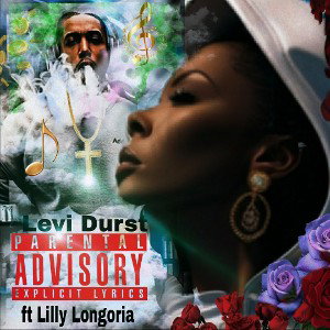 Levi Durst - LeviDurst ft Lilly Longoria  