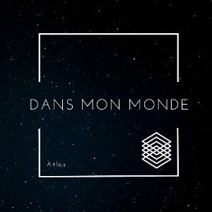 ATLAS- Dans mon Monde