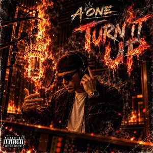 Turn It Up - A'one