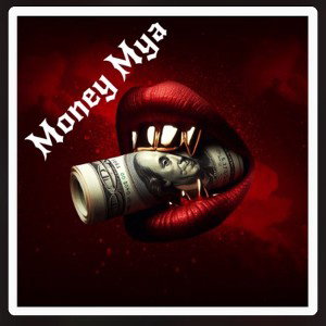 “Money Mya”