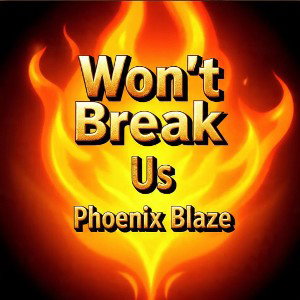 Won’t Break Us