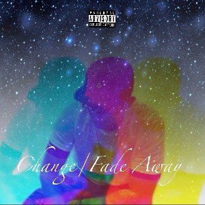 Change/Fade Away