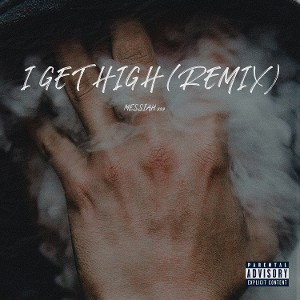 I Get High Freestyle Remix 