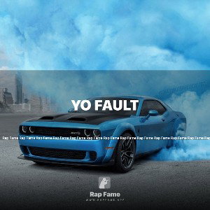 Yo Fault 