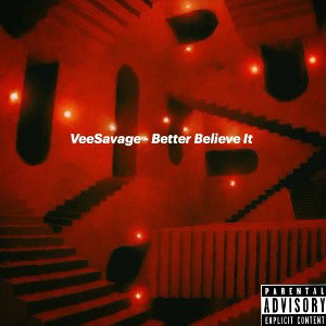 VeeSavage🐍 - Better Believe It
