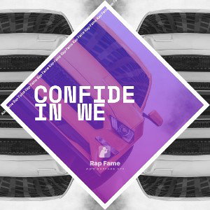 Confide in we