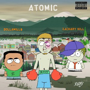 Atomic (ft. DollaMills & Zachary Hill)