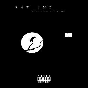 Way out (ft. DollaMills & BerrySlick)