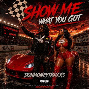 SHOW ME WHAT YOU GOT FREESTYLE