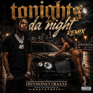 TONIGHTS DA NIGHT FREESTYLE
