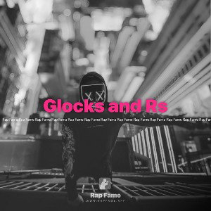 Glocks and Rs