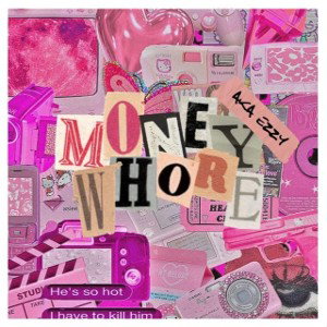 Money Wh*re 