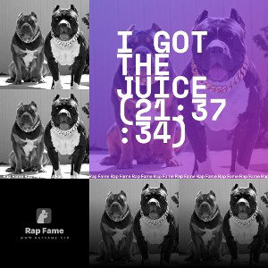 I got the Juice (21:37:34)