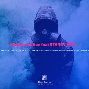 Misinformation feat STARRY, INFLUENCE 